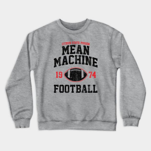 Mean Machine Football (Variant) Crewneck Sweatshirt by huckblade